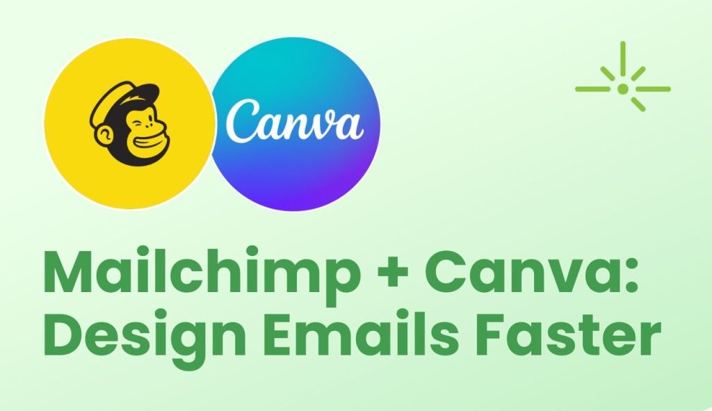 Design Mailchimp Emails Faster with Canva